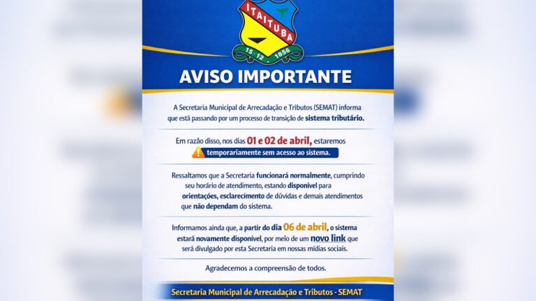 SEMAT informa interrupção temporária no sistema tributário em Itaituba
